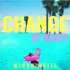 Change of Heart - EP album lyrics, reviews, download