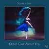 Don't Care About You - Single