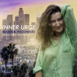 Marina Pacowski - Inner Urge (feat. Josh Nelson, John Clayton, Roy McCurdy & Joel Frahm)