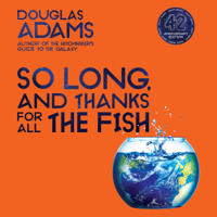 Douglas Adams - So Long, and Thanks for All the Fish artwork