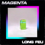 MAGENTA - Long Feu
