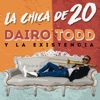 Dairo Todd - La Chica de 20
