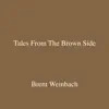 Tales From the Brown Side [2019 Reissue] album lyrics, reviews, download