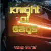 Knight of Gags album lyrics, reviews, download