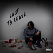 Last to Leave artwork