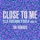 Close to Me (feat. Diplo & Swae Lee)