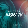 Mi Vida Eres Tú - Single