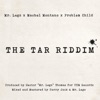 The Tar Riddim - Single