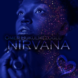 Ömer Bükülmezoğlu - Nirvana