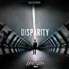 Stream & download Disparity (Extended Mix) - Single