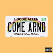 Come Around by Hoodie Allen