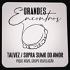 Talvez / Supra Sumo do Amor - Single