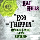 Ego Trippen' (Willie Lynch Laws Reversed) artwork