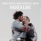 Higher Love (feat. Jimmy Henessy & Kaktuz) - Freaky DJ's lyrics