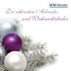 Die Schönsten Advents - Und Weihnachtslieder, 2009