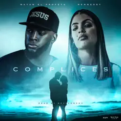 Cómplices - Single - Natan El Profeta Cómplices - Single - Natan El Profeta