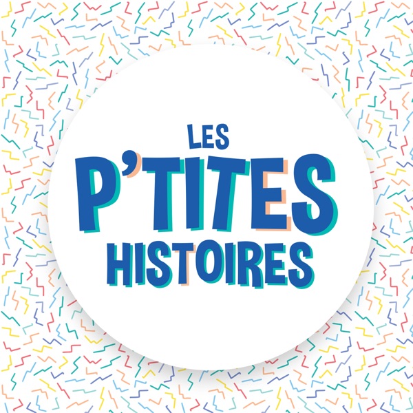 Les p'tites histoires Les p'tites histoires