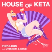 M¥SS KETA,Kenjii,Populous - HOUSE OF KETA