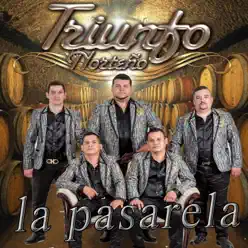La Pasarela - Single - Triunfo Norteño La Pasarela - Single - Triunfo Norteño
