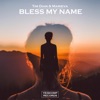 Bless My Name - Single