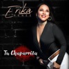 Tu Chaparrita - Single