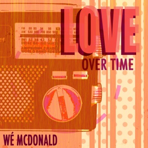 Wé McDonald - Love Overtime - Line Dance Music