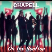 Chapell - On the Rooftop