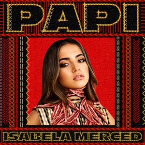 ISABELA MERCED - Papi Chords and Lyrics
