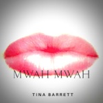 Tina Barrett - Mwah Mwah (feat. 80 Empire)