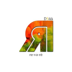 Re-Və-Rē by D$ikk album reviews, ratings, credits