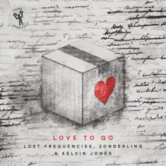 Love to Go - Single by Lost Frequencies, Zonderling & Kelvin Jones album reviews, ratings, credits
