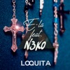 Loquita (feat. N3ko) - Single