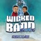 Wicked & Badd (feat. Ree) - M.A.C lyrics