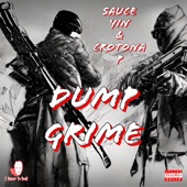 Sauce Yin - Dump Grime (feat. Crotona P)