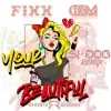 You're Beautiful (SI-Dog Remix) song lyrics