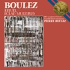Pierre Boulez, Gervase De Peyer, New Philharmonia Orchestra & John Alldis Choir - Rituel in Memoriam Bruno Maderna