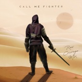 Call Me Fighter (Raw Courage Mix) artwork