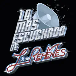 Lo Más Escuchado De - Los Rehenes