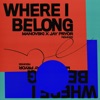 Where I Belong (Remixes) - EP