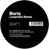 Boris - Looprider