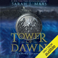 Sarah J. Maas - Tower of Dawn: A Throne of Glass Novel (Unabridged) artwork