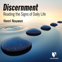 Henri Nouwen - Discernment: Reading the Signs of Daily Life (Unabridged) artwork