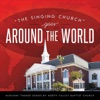 The Singing Church Goes Around the World