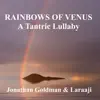 Rainbows of Venus: A Tantric Lullaby album lyrics, reviews, download