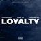Loyalty (feat. Heartbreaka & Facetime Cal) - Yung Jae lyrics