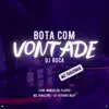 Stream & download Bota Com Vontade (feat. DJ Vitinho Beat & MC Penelope) - Single