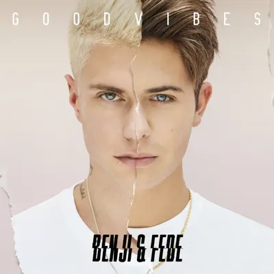 Good Vibes - Benji & Fede