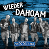 Wieder Dahoam - voXXclub