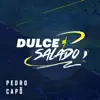Dulce y Salado - Single album lyrics, reviews, download