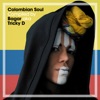 Colombian Soul Compiled by Bagar AKA Tricky D